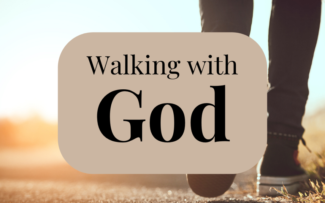 Walking with God